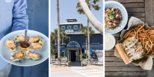 Food dishes from OSO at Bear Point Harbor